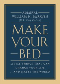 cover of the book Make your bed: little things that can change your life ... and maybe the world