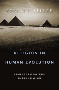 cover of the book Religion in human evolution: from the Paleolithic to the Axial Age