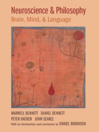 cover of the book Neuroscience and Philosophy: Brain, Mind, and Language