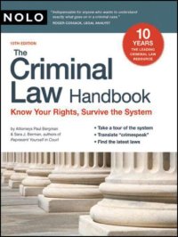 cover of the book The Criminal Law Handbook: Know Your Rights, Survive the System