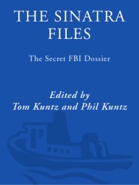 cover of the book The Sinatra files: the secret FBI dossier