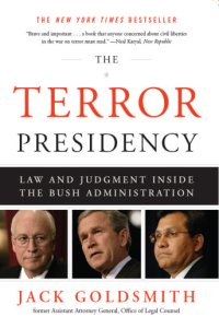 cover of the book The terror presidency: law and judgment inside the Bush administration