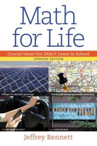 cover of the book Math for life: crucial ideas you didn't learn in school