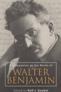 cover of the book A companion to the works of Walter Benjamin