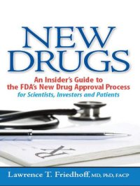 cover of the book New drugs: an insider's guide to the FDA's new drug approval process, for scientists, investors, and patients