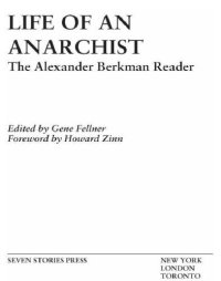 cover of the book Life of an Anarchist: the Alexander Berkman reader