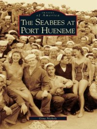 cover of the book The Seabees at Port Hueneme