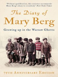 cover of the book The diary of Mary Berg: growing up in the Warsaw Ghetto