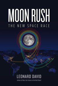 cover of the book Moon rush: the new space race