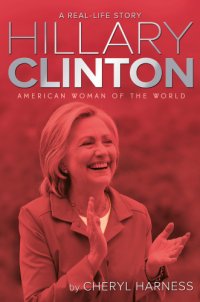 cover of the book Hillary Clinton: American woman of the world