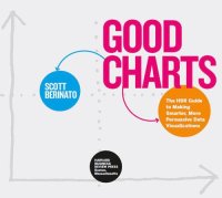 cover of the book Good Charts: The HBR Guide to Making Smarter, More Persuasive Data Visualizations