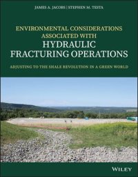 cover of the book Environmental Considerations Associated with Hydraulic Fracturing Operations: Adjusting to the Shale Revolution in a Green World