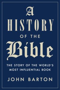 cover of the book History of the Bible: The Story of the World's Most Influential Book