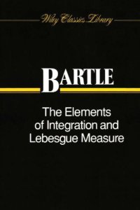 cover of the book The Elements of Integration and Lebesgue Measure