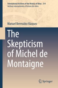 cover of the book The Skepticism of Michel De Montaigne