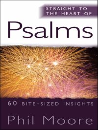 cover of the book Straight to the Heart of Psalms: 60 Bite-Sized Insights