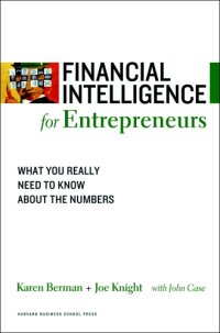 cover of the book Financial Intelligence for Entrepreneurs: What You Really Need to Know About the Numbers