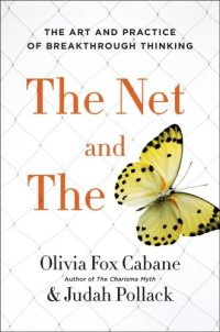 cover of the book The net and the butterfly: the art and practice of breakthrough thinking