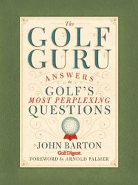 cover of the book The golf guru: answers to golf's most perplexing questions