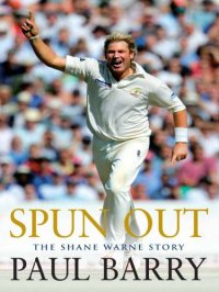 cover of the book Spun out: the Shane Warne story