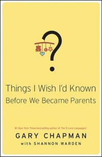 cover of the book Things I Wish I'd Known Before We Became Parents