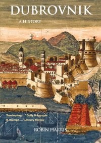 cover of the book Dubrovnik: A History