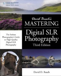 cover of the book David Busch's Mastering Digital SLR Photography