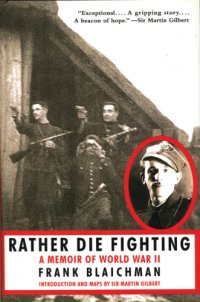 cover of the book Rather die fighting: a memoir of World War II