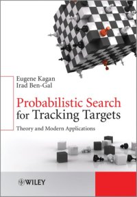 cover of the book Probabilistic search for tracking targets: theory and modern application