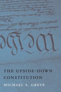 cover of the book The upside-down Constitution