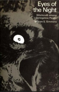 cover of the book Eyes of the Night: Witchcraft among a Senegalese people