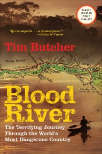 cover of the book Blood River: the Terrifying Journey Through The World's Most Dangerous Country