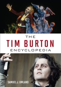 cover of the book The Tim Burton encyclopedia