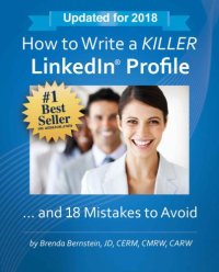 cover of the book How to Write a KILLER LinkedIn Profile... And 18 Mistakes to Avoid: 2017 Edition