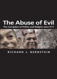 cover of the book The Abuse of Evil The Corruption of Politics and Religion since 9/11