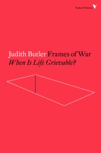 cover of the book Frames of war: when is life grievable?