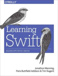 cover of the book Learning Swift: Building Apps for OS X and iOS