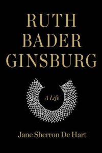 cover of the book Ruth Bader Ginsburg: a life