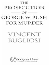 cover of the book The Prosecution of George W. Bush for Murder