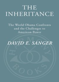 cover of the book The inheritance: the world Obama confronts and the challenges to American power