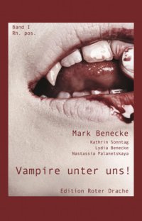 cover of the book Vampire unter uns!: Band I: Rh. pos