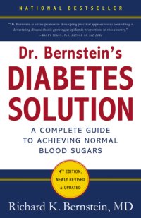 cover of the book Dr. Bernstein's diabetes solution: a complete guide to achieving normal blood sugars