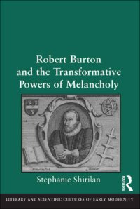 cover of the book Robert Burton and the Transformative Powers of Melancholy