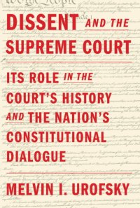 cover of the book Dissent and the constitutional dialogue: Its Role in the Court's History and the Nation's Constitutional Dialogue