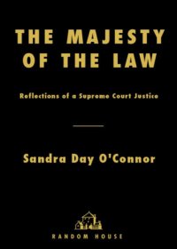 cover of the book The majesty of the law: reflections of a Supreme Court Justice