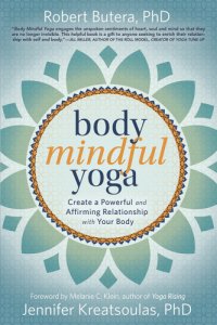 cover of the book Body mindful yoga: create a powerful and affirming relationship with your body