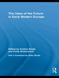 cover of the book The Uses of the Future in Early Modern Europe