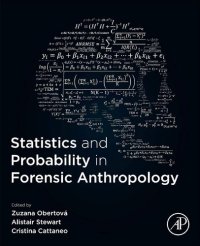 cover of the book Statistics and Probability in Forensic Anthropology