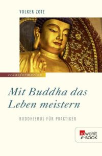 cover of the book Mit Buddha das Leben meistern Buddhismus für Praktiker