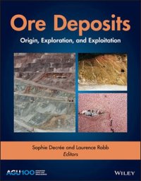 cover of the book Ore Deposits: Origin, Exploration, and Exploitation